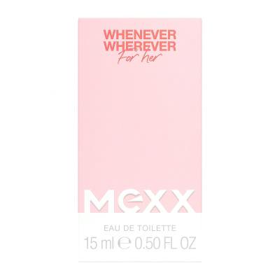 Mexx Whenever Wherever Woda toaletowa dla kobiet 15 ml