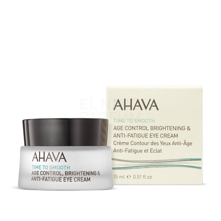 AHAVA Time To Smooth Age Control, Brightening &amp; Anti-Fatigue Eye Cream Krem pod oczy dla kobiet 15 ml